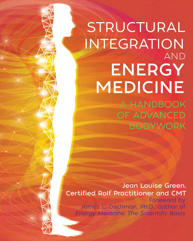 Structural Integration and Energy Medicine: A Handbook of Advanced Bodywork book cover by Jean Louise Green