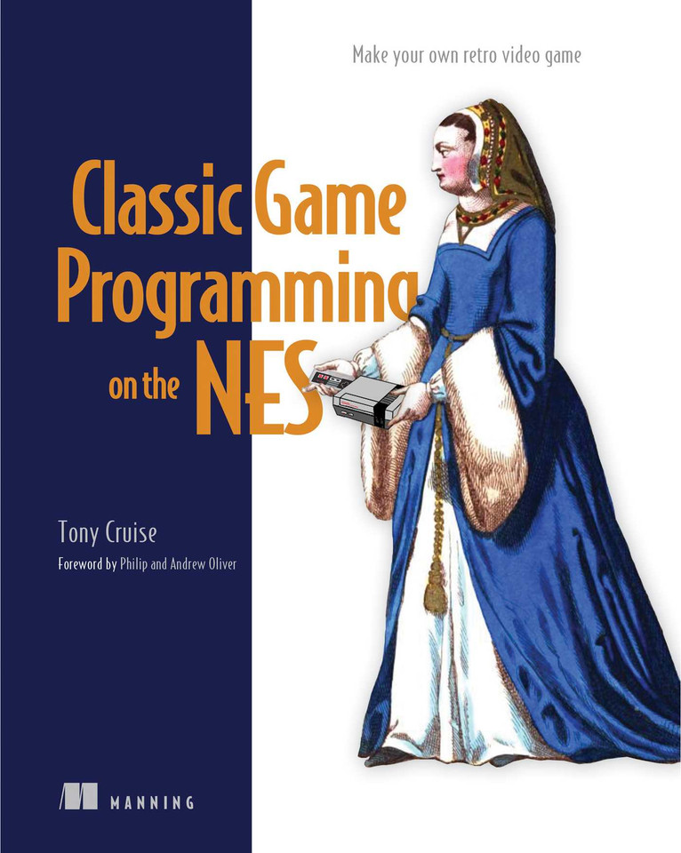Classic Game Programming on the NES: Make your own retro video game book cover by Tony Cruise