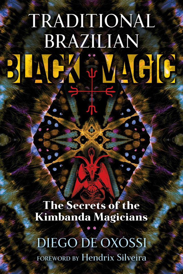 Traditional Brazilian Black Magic: The Secrets of the Kimbanda Magicians book cover by Diego de Oxóssi