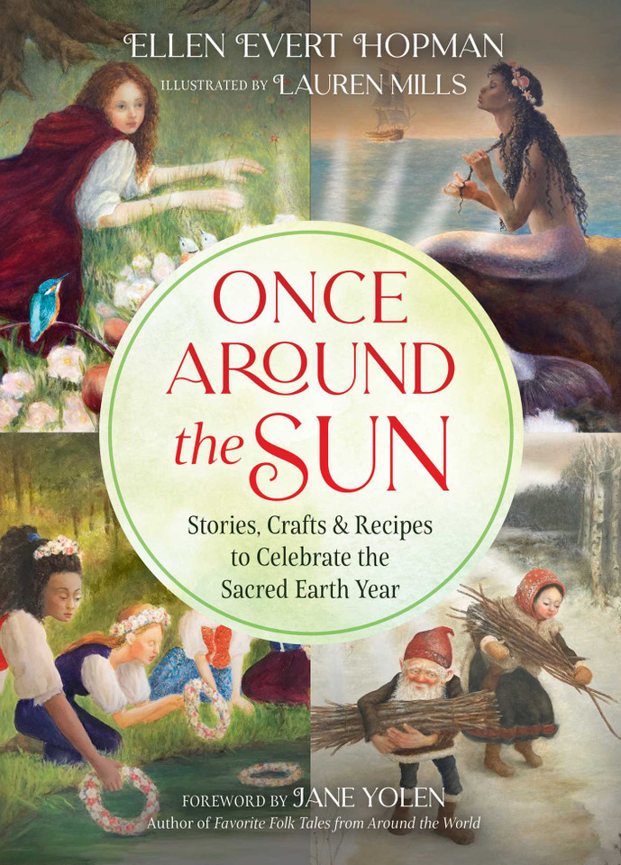 Once Around the Sun: Stories, Crafts, and Recipes to Celebrate the Sacred Earth Year book cover by Ellen Evert Hopman