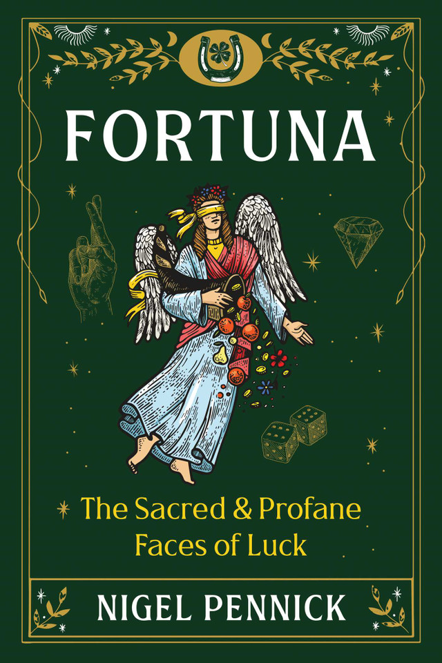 Fortuna: The Sacred and Profane Faces of Luck book cover by Nigel Pennick