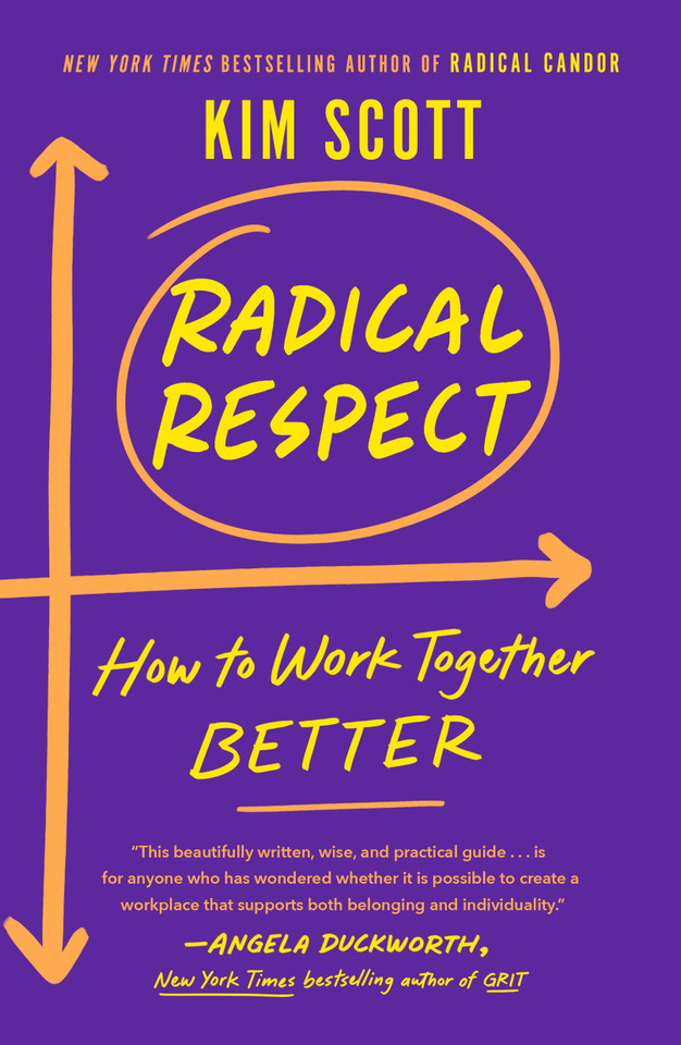 Radical Respect: How to Work Together Better book cover by Kim Scott