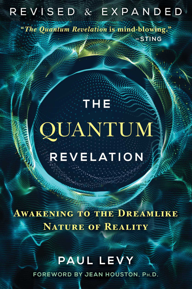 The Quantum Revelation: Awakening to the Dreamlike Nature of Reality book cover by Paul Levy