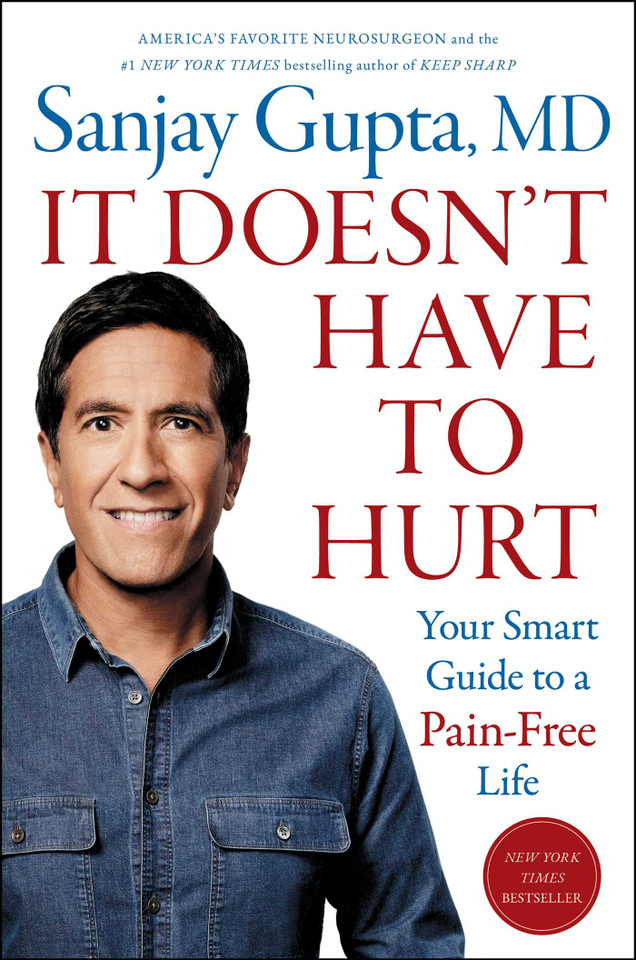 It Doesn't Have to Hurt: Your Smart Guide to a Pain-Free Life book cover by Sanjay Gupta