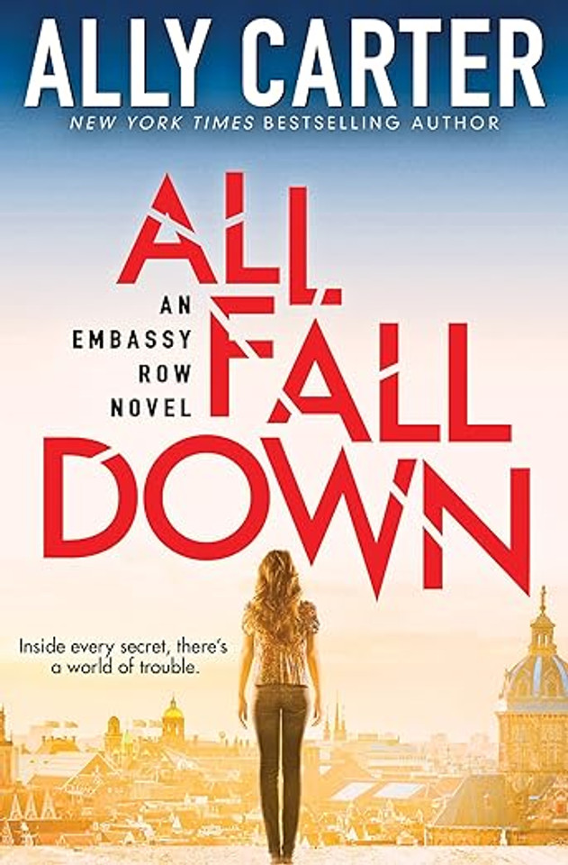 All Fall Down (Embassy Row, Book 1): Volume 1 (Embassy Row #1) All Fall Down (Embassy Row, Book 1): Volume 1 (Embassy Row #1)