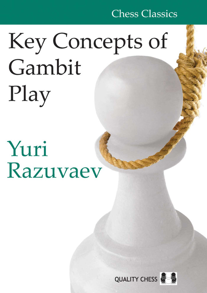 Key Concepts of Gambit Play (Chess Classics) book cover by Yuri Razuvaev