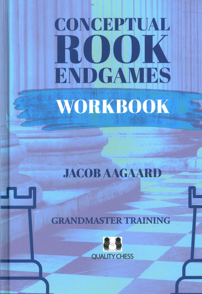 Conceptual Rook Endgames Workbook book cover by Jacob Aagaard
