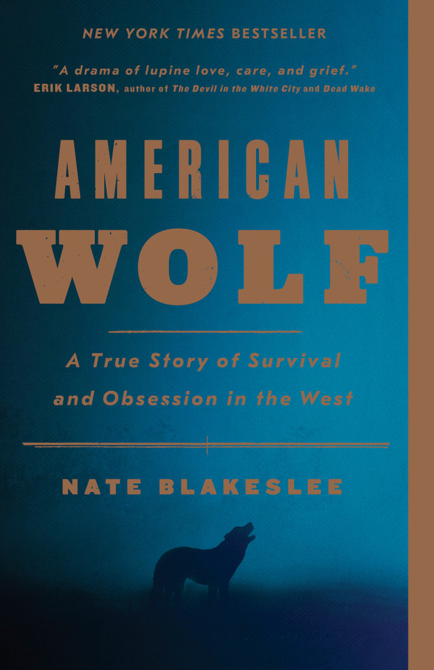 American Wolf: A True Story of Survival and Obsession in the West book cover by Nate Blakeslee