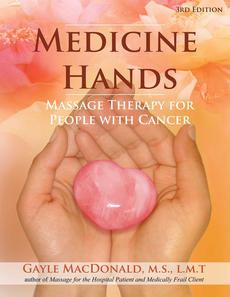 Medicine Hands: Massage Therapy for People with Cancer book cover by Gayle MacDonald