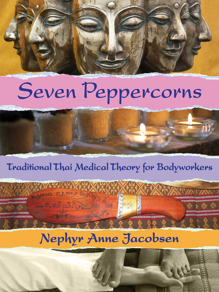 Seven Peppercorns: Traditional Thai Medical Theory For Bodyworkers book cover by Nephyr Jacobsen