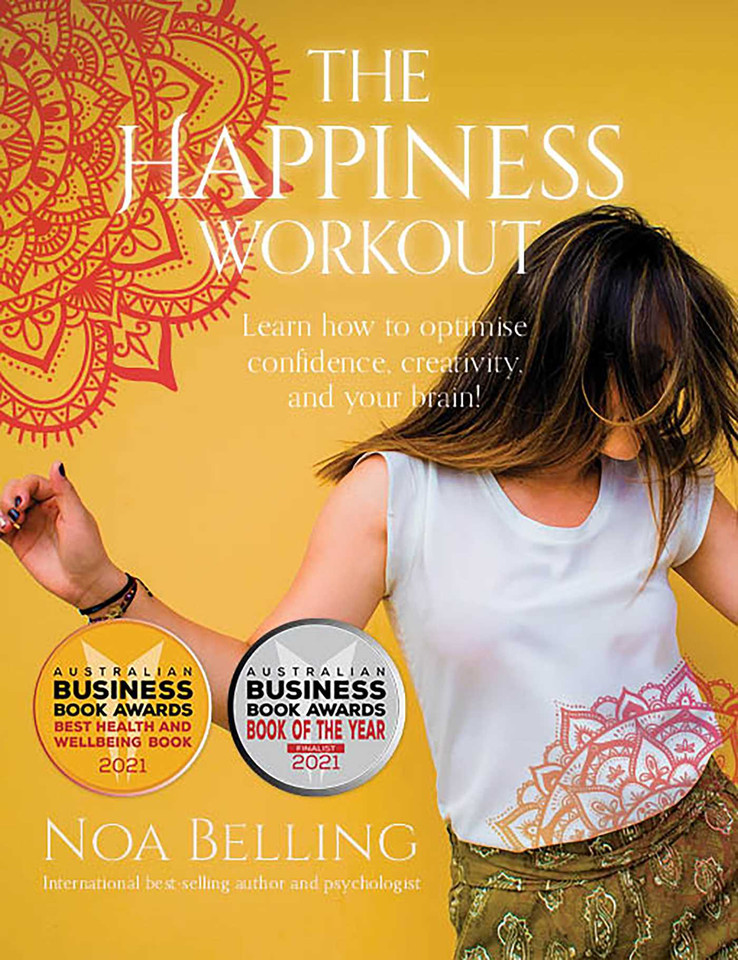 The Happiness Workout: Learn how to optimise confidence, creativity and your brain! book cover by Noa Belling