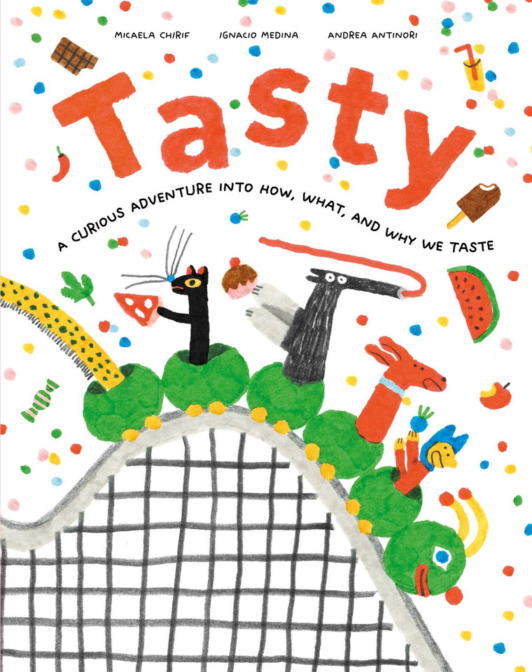 Tasty: A Curious Adventure into How, What, and Why We Taste book cover by Micaela Chirif, Ignacio Medina