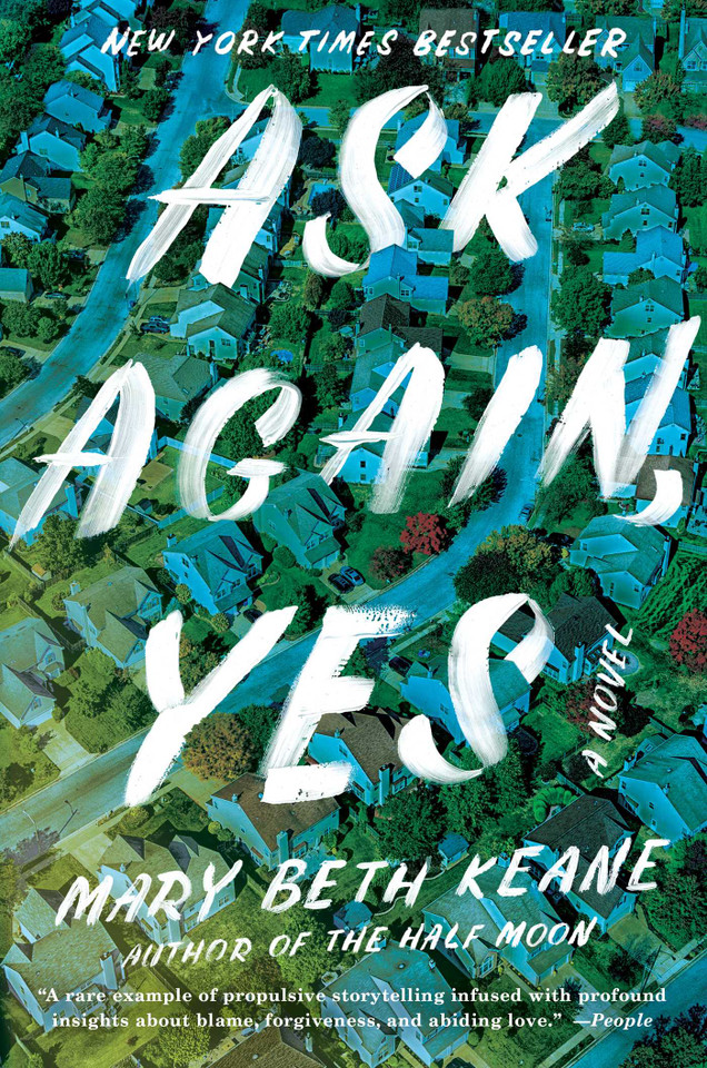 Ask Again, Yes: A Novel book cover by Mary Beth Keane