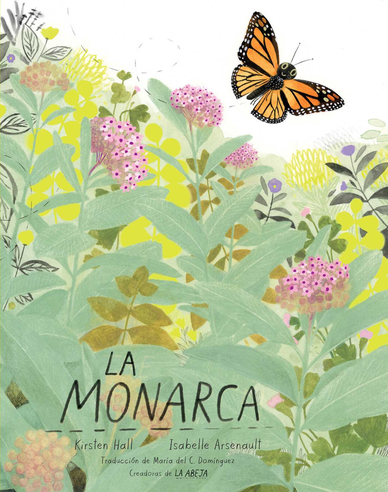La monarca (The Monarch) (Honeybee and Friends) book cover by Kirsten Hall