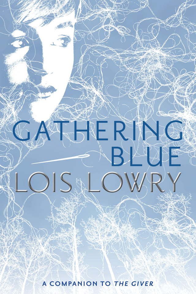Gathering Blue (Giver Quartet #2) book cover by Lois Lowry