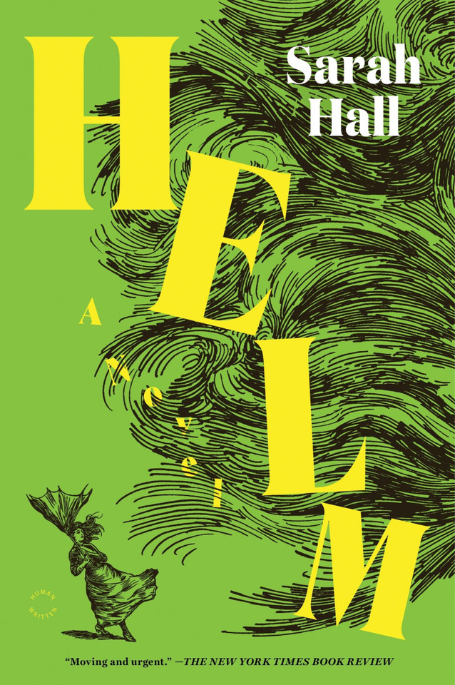 Helm: A Novel book cover by Sarah Hall