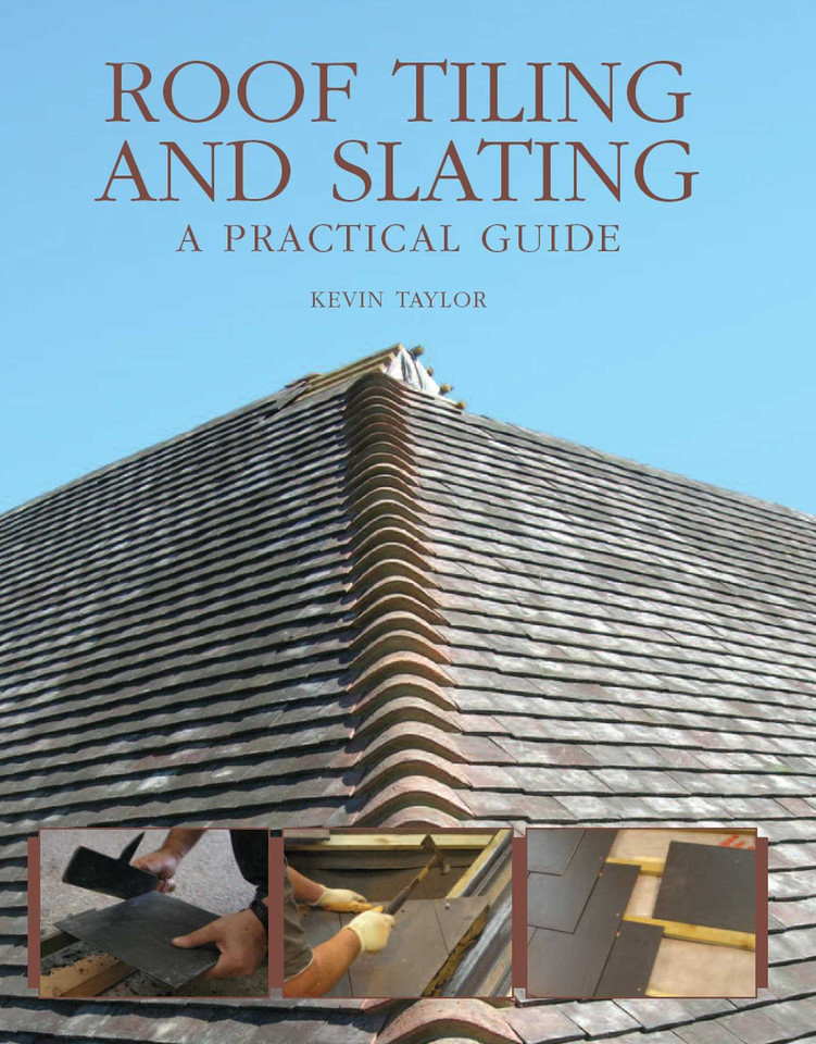 Roof Tiling and Slating: A Practical Guide book cover by Kevin Taylor
