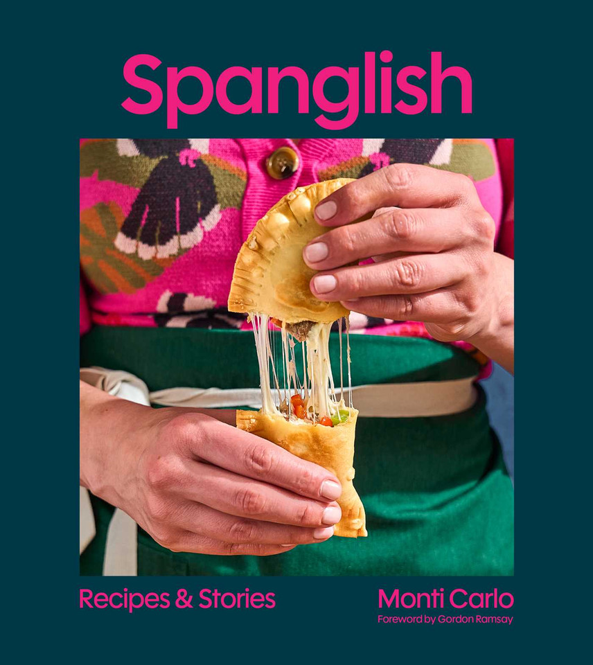 Spanglish: Recipes & Stories book cover by Monti Carlo
