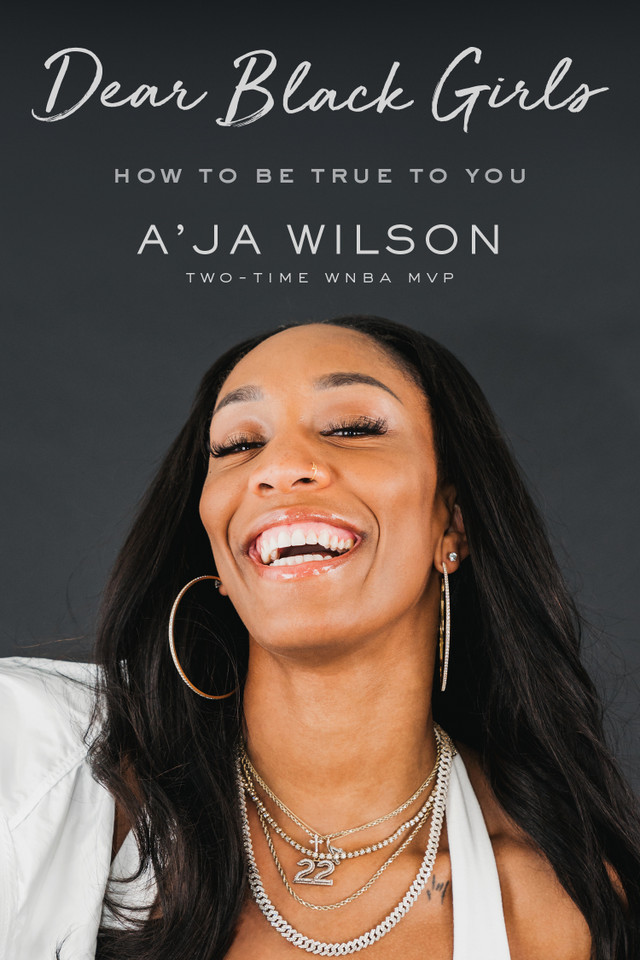 Dear Black Girls: How to Be True to You book cover by A'ja Wilson