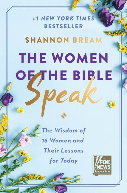 The Women of the Bible Speak: The Wisdom of 16 Women and Their Lessons for Today book cover by Shannon Bream