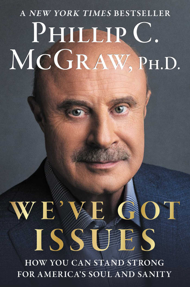 We've Got Issues: How You Can Stand Strong for America's Soul and Sanity book cover by Phillip C. McGraw