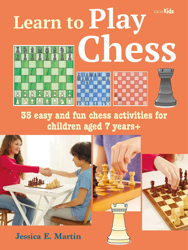 Learn to Play Chess: 35 easy and fun chess activities for children aged 7 years + (Learn to Craft) book cover by Jessica E Prescott