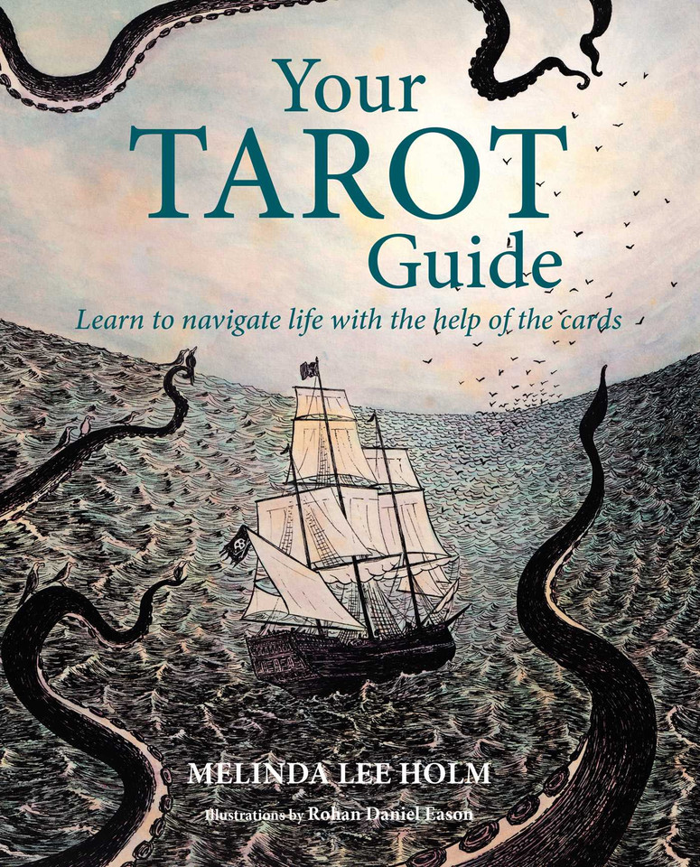 Your Tarot Guide: Learn to navigate life with the help of the cards book cover by Melinda Lee Holm
