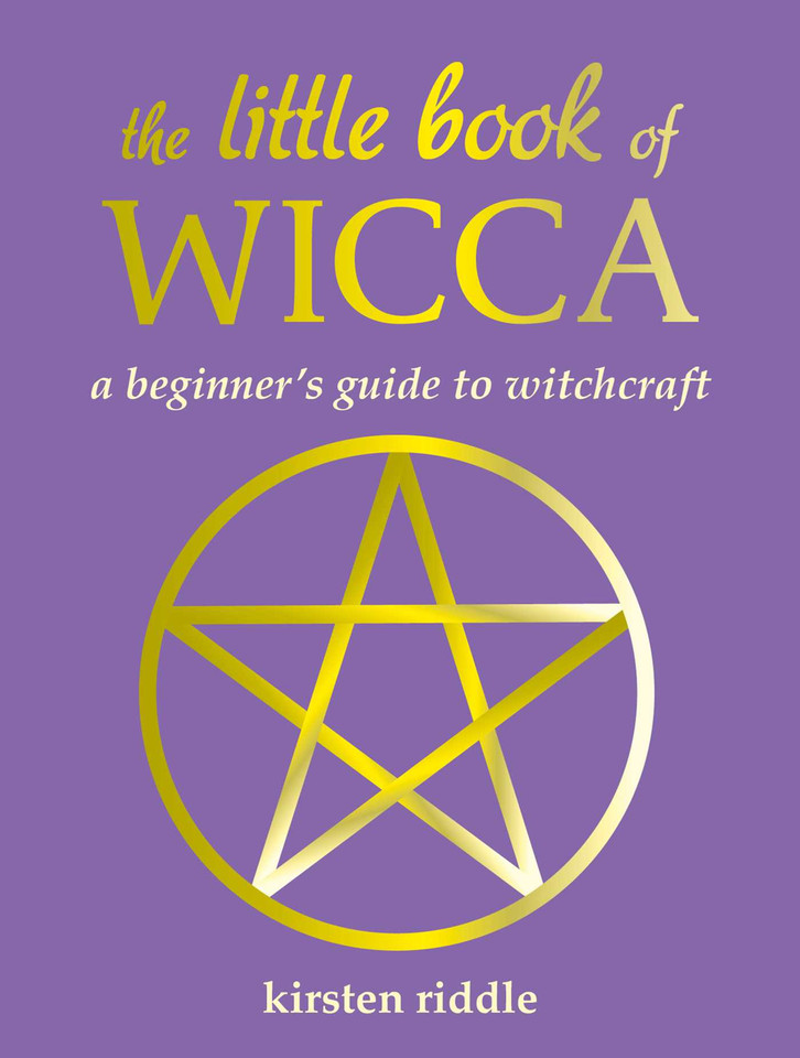 The Little Book of Wicca: A beginner's guide to witchcraft (The Little Book of Crafts) book cover by Kirsten Riddle