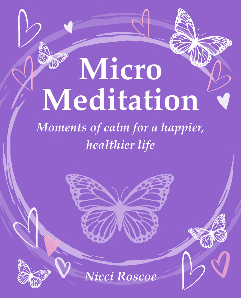 Micro Meditation: Moments of calm for a happier, healthier life book cover by Nicci Roscoe