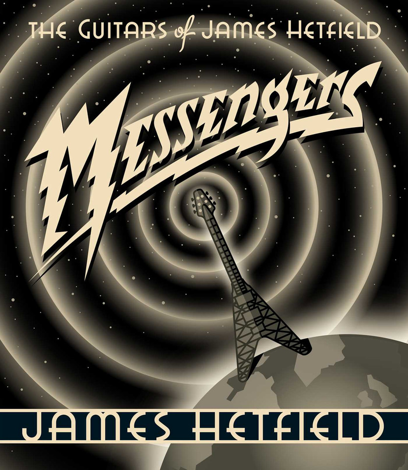 Messengers: The Guitars of James Hetfield book cover by James Hetfield