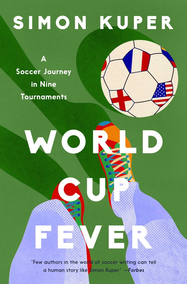 World Cup Fever: A Soccer Journey in Nine Tournaments book cover by Simon Kuper