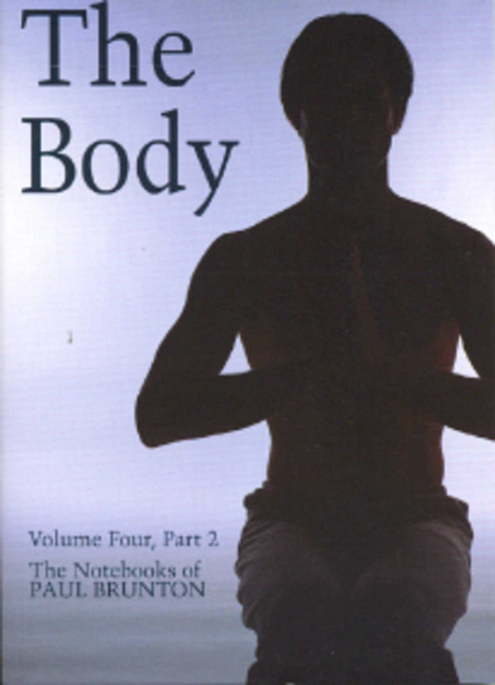 The Body: The Notebooks of Paul Brunton book cover by Paul Brunton