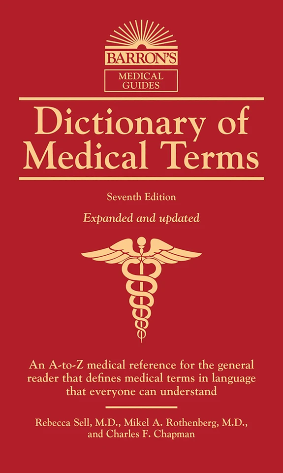 Dictionary of Medical Terms book cover by Rebecca Sell, Mikel A. Rothenberg, Charles F. Chapman