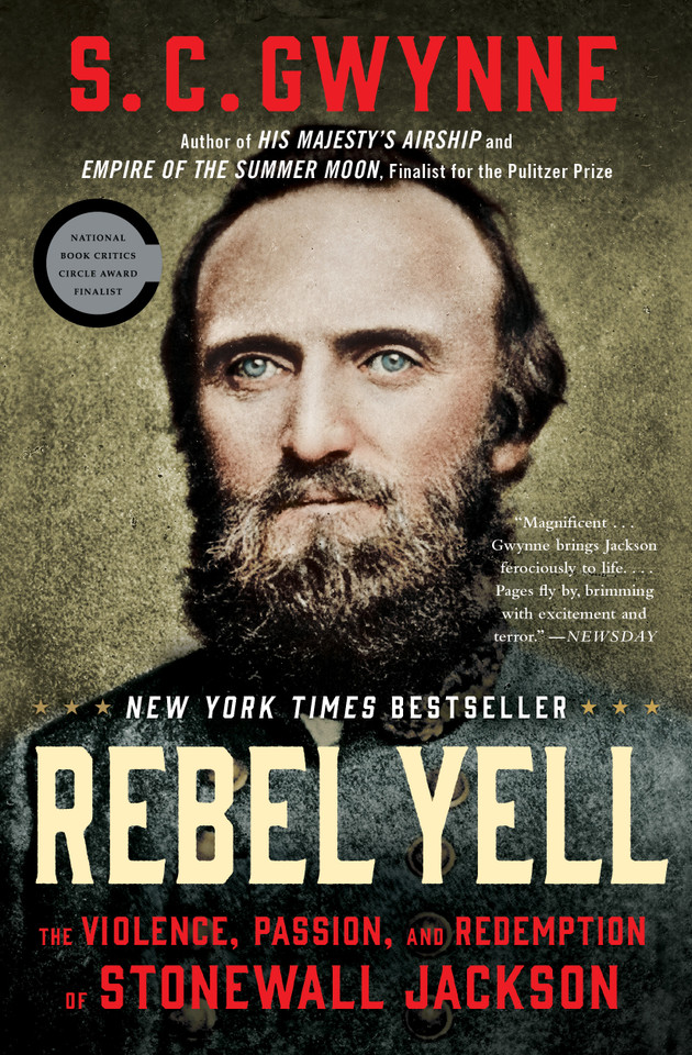 Rebel Yell: The Violence, Passion, and Redemption of Stonewall Jackson book cover by S. C.  Gwynne
