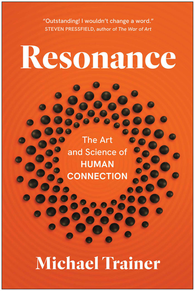 Resonance: The Art and Science of Human Connection book cover by Michael Trainer