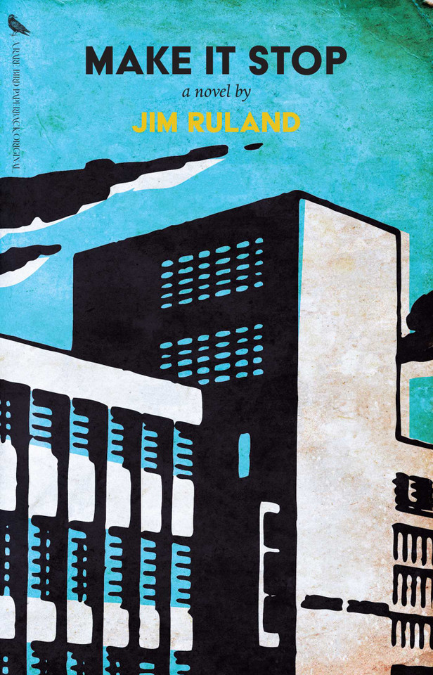 Make It Stop book cover by Jim  Ruland