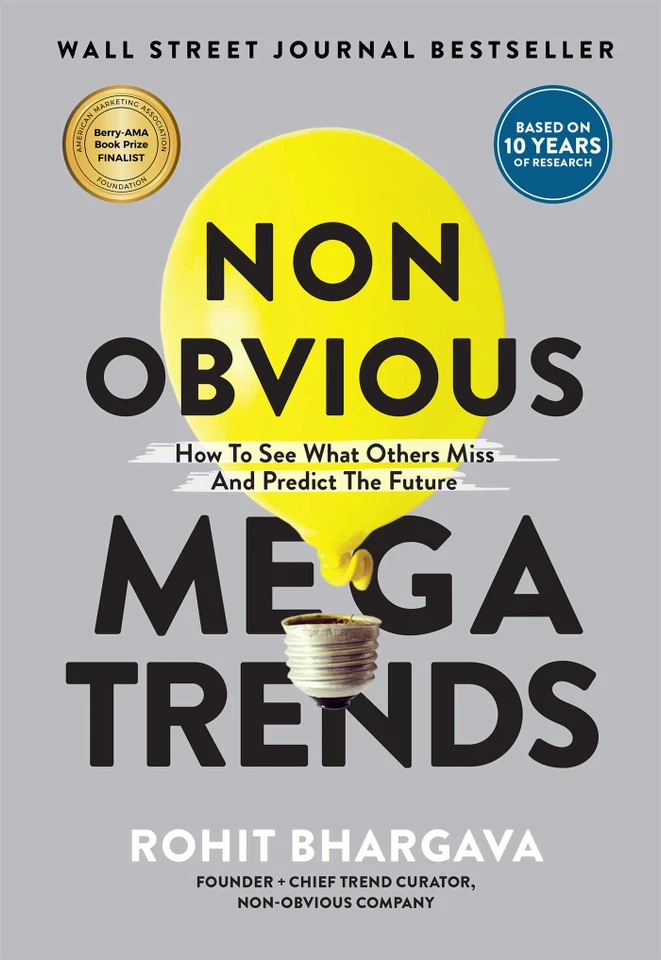 Non Obvious Megatrends: How to See What Others Miss and Predict the Future (Non-Obvious Trends) book cover by Rohit Bhargava