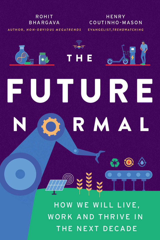 The Future Normal: How We Will Live, Work and Thrive in the Next Decade book cover by Rohit Bhargava, Henry Coutinho-Mason