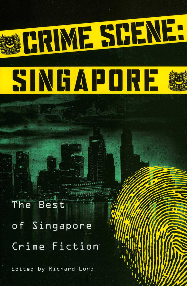 Crime Scene: Singapore: The Best of Singapore Crime Fiction book cover by Stephen Leather