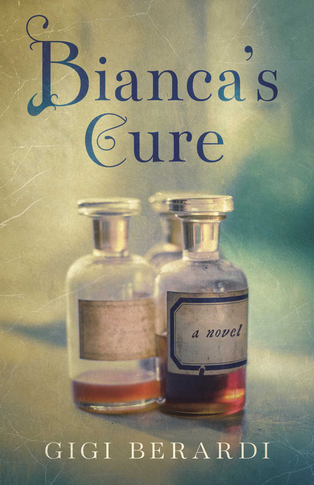 Bianca's Cure: A Novel book cover by Gigi Berardi