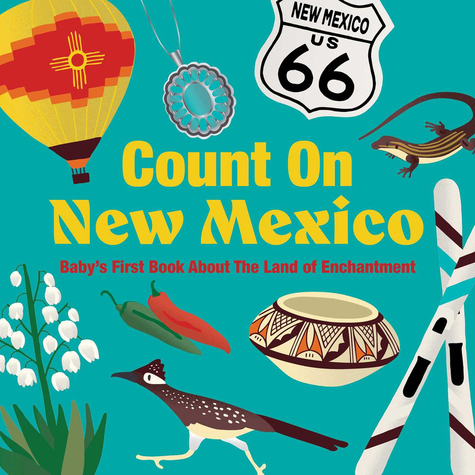 Count On New Mexico: Baby's First Book About The Land of Enchantment (Count On) book cover by 