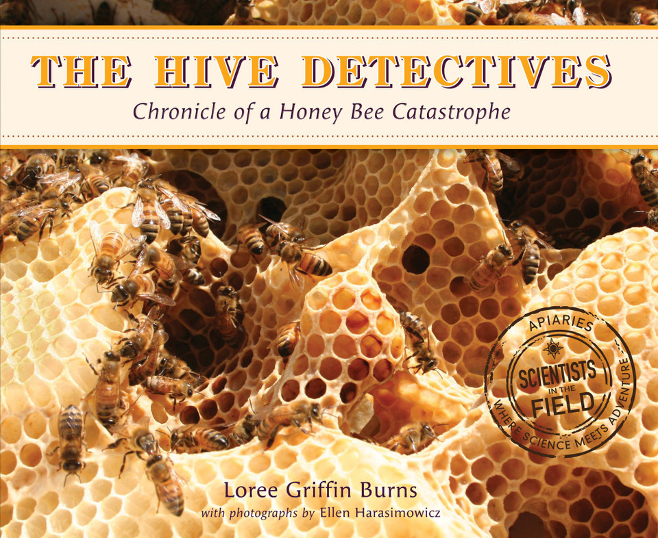 The Hive Detectives : Chronicle of a Honey Bee Catastrophe Cover The Hive Detectives : Chronicle of a Honey Bee Catastrophe Cover
