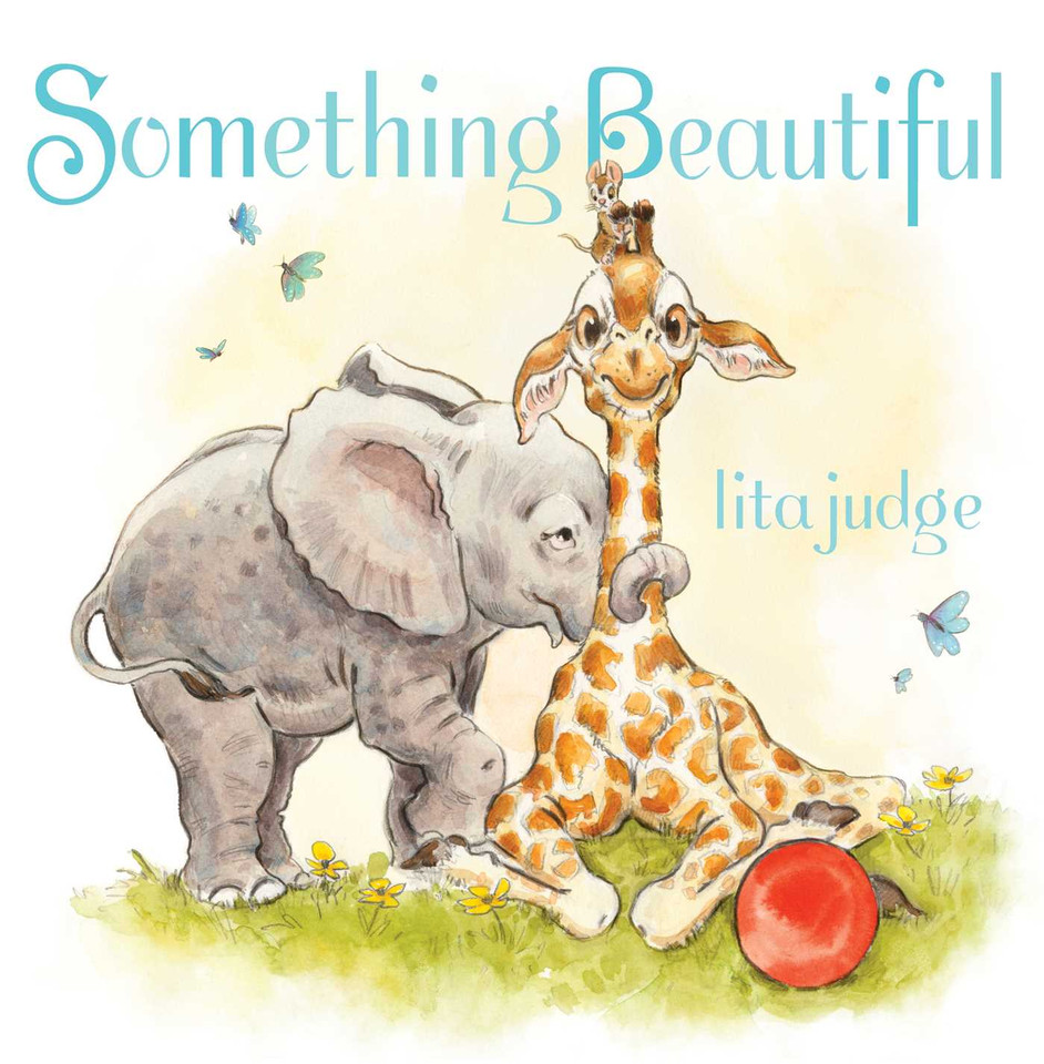 Something Beautiful book cover by Lita Judge