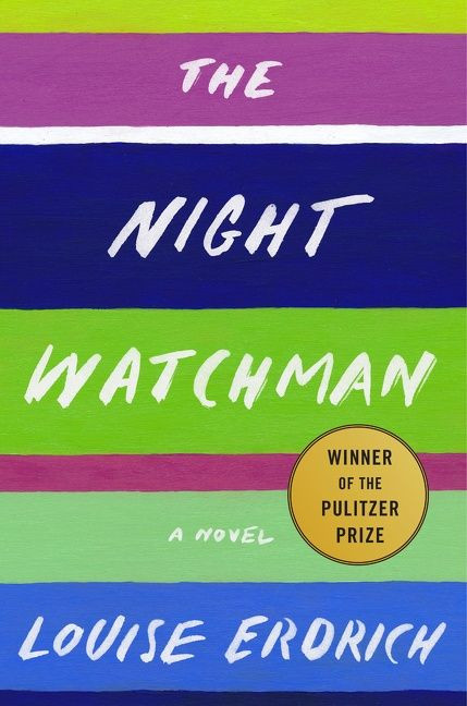 The Night Watchman: A Novel book cover by Louise Erdrich