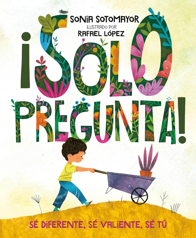 ¬°Solo Pregunta!: S√© Diferente, S√© Valiente, S√© T√∫