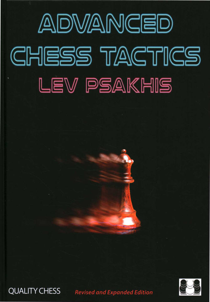 Advanced Chess Tactics - 2nd edition book cover by Lev Psakhis