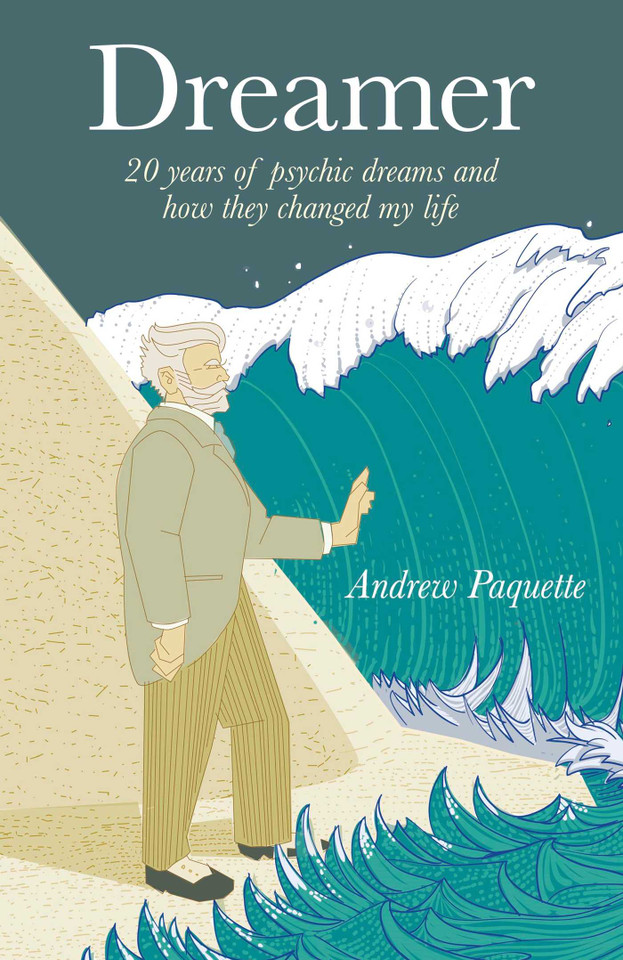 Dreamer: 20 Years of Psychic Dreams and How They Changed My Life book cover by Andy Paquette