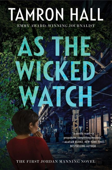 As the Wicked Watch: The First Jordan Manning Novel (Jordan Manning series #1) book cover by Tamron Hall