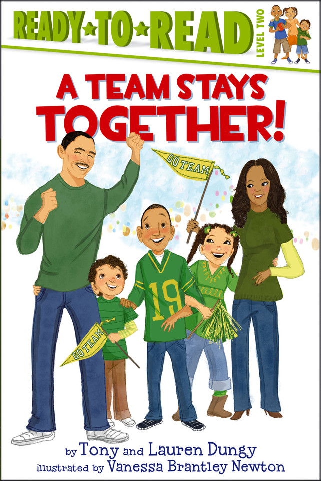 A Team Stays Together!: Ready-to-Read Level 2 (Tony and Lauren Dungy Ready-to-Reads) book cover by Tony Dungy, Lauren Dungy