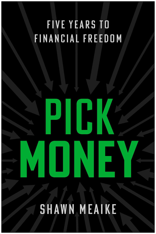 Pick Money: Five Years to Financial Freedom book cover by Shawn Meaike